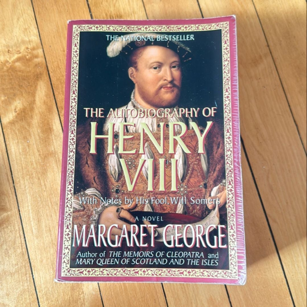 The Autobiography of Henry VIII