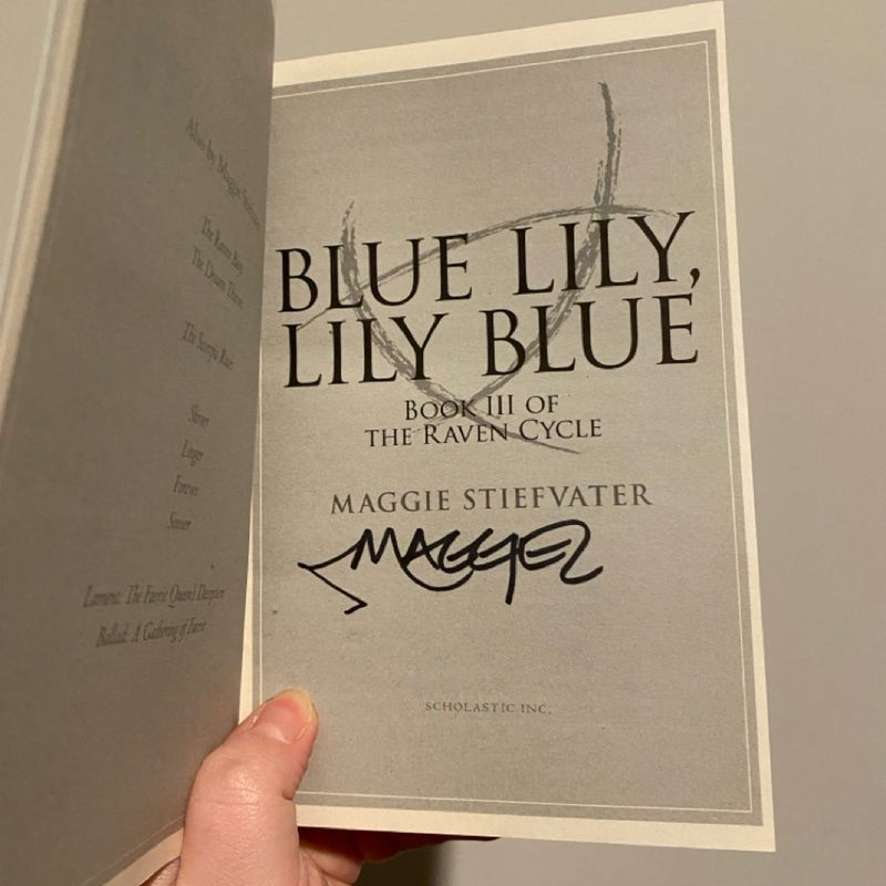 Signed Blue Lily, Lily Blue