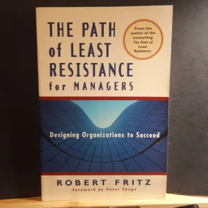 The Path of Least Resistance for Managers