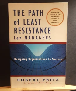 Path of Least Resistance for Managers