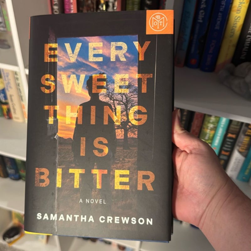 Every Sweet Thing Is Bitter