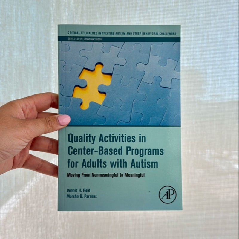 Quality Activities in Center-Based Programs for Adults with Autism