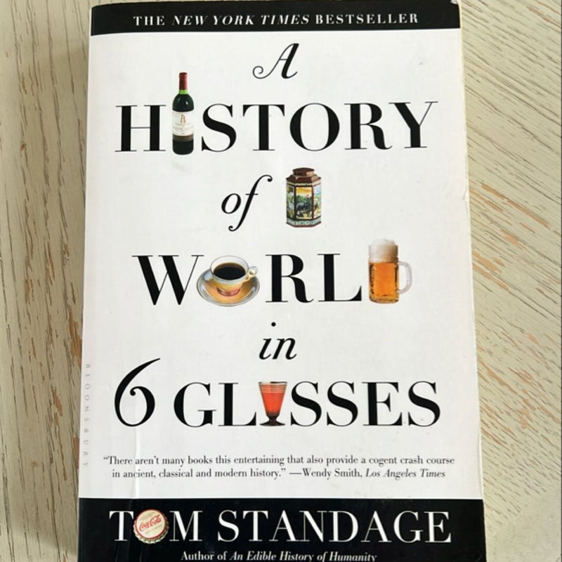 A History of the World in 6 Glasses