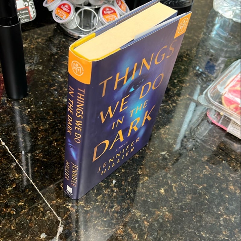 Things We Do in the Dark
