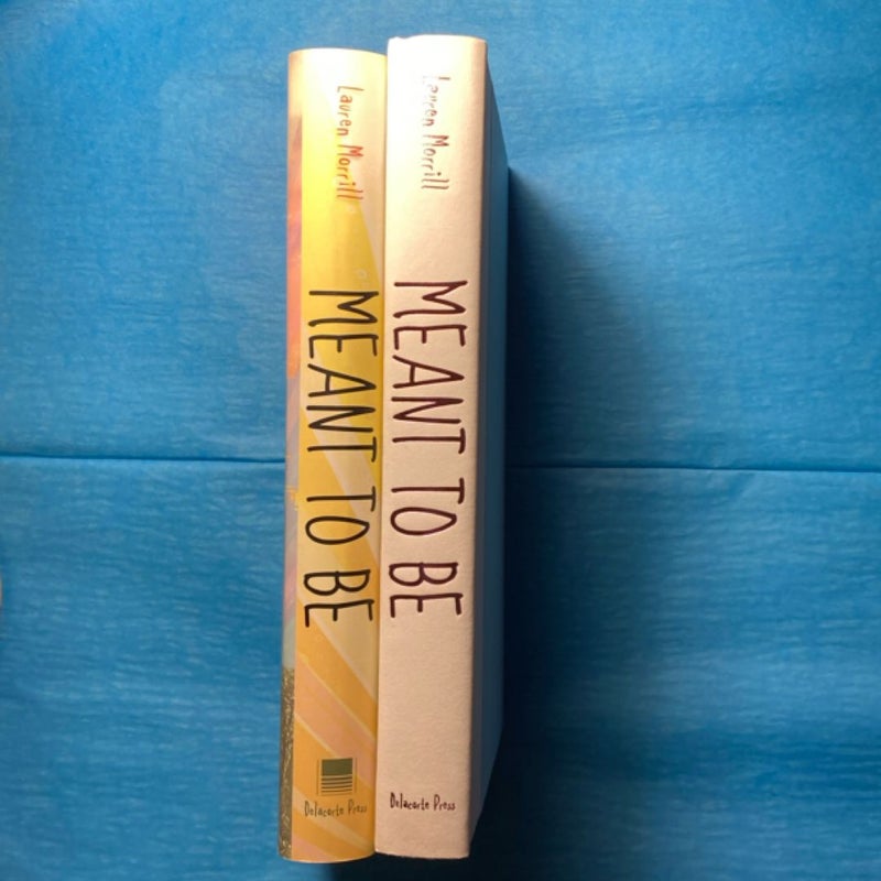 NEW Meant to Be First Edition 