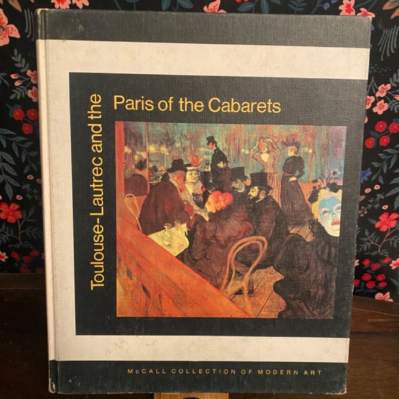 Toulouse Lautrec and the Paris of the Caberts 