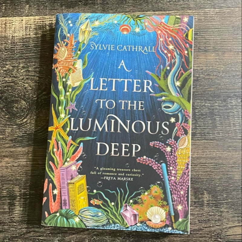 A Letter to the Luminous Deep