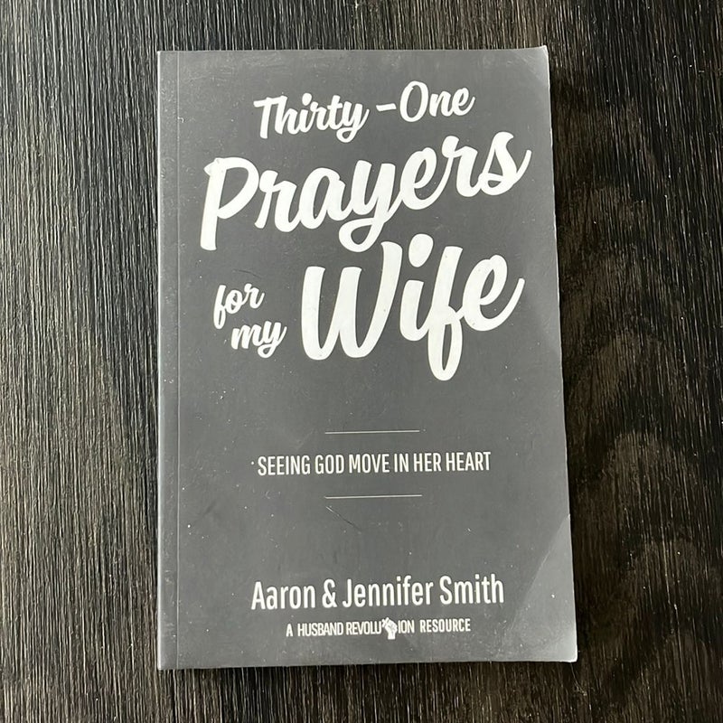Thirty-One Prayers for My Wife