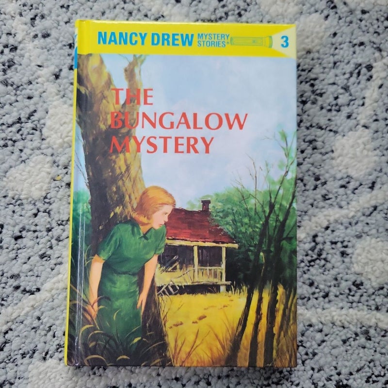 Nancy Drew 03: the Bungalow Mystery