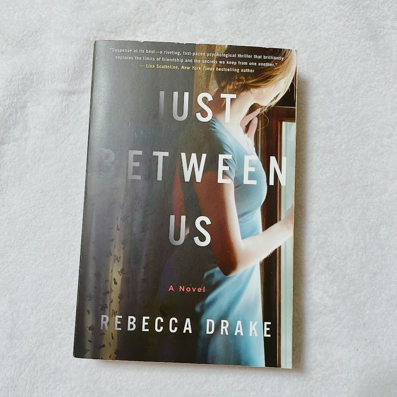 Just Between Us