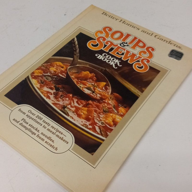 Better Homes and Gardens Soups and Stews Cook Book