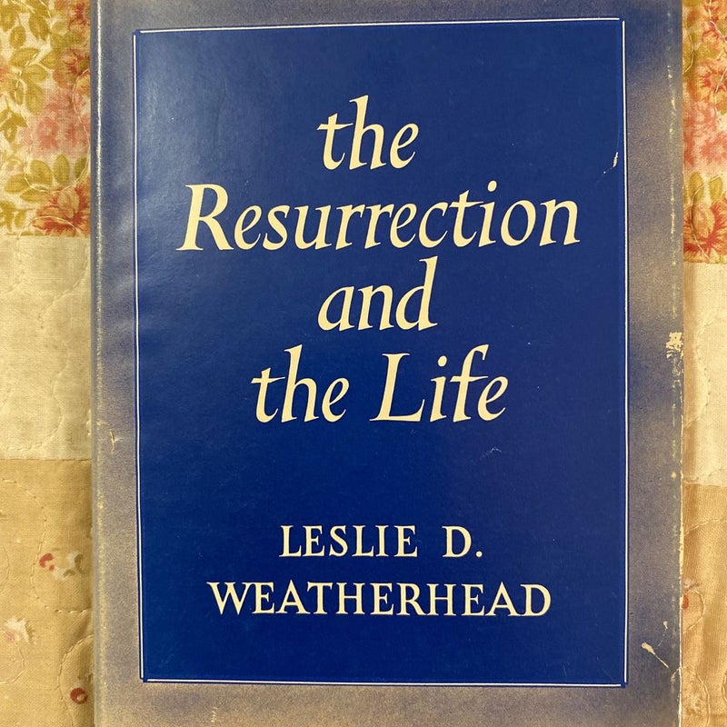 The Resurrection and the Life 