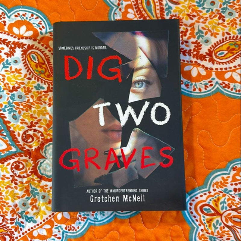 Dig Two Graves