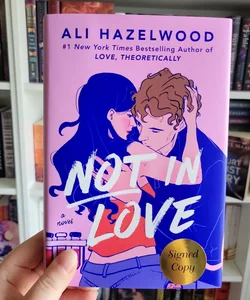 Not in Love (Signed by Author)