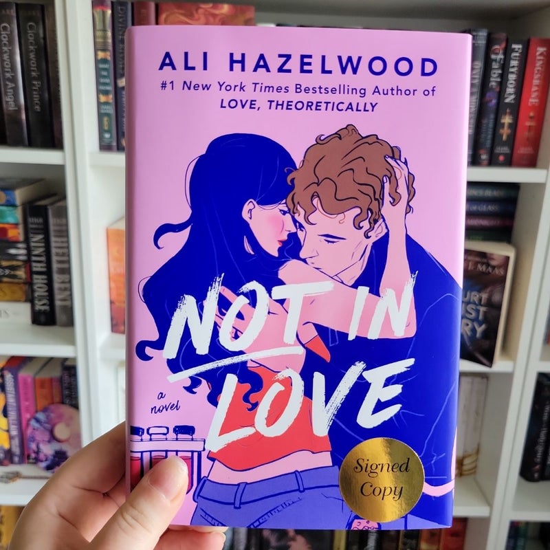 Not in Love (Signed by Author)