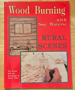 Woodburning with Sue Waters: Rural Scenes