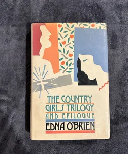 The Country Girls Trilogy and Epilogue by Edna O'Brien (signed) 1986