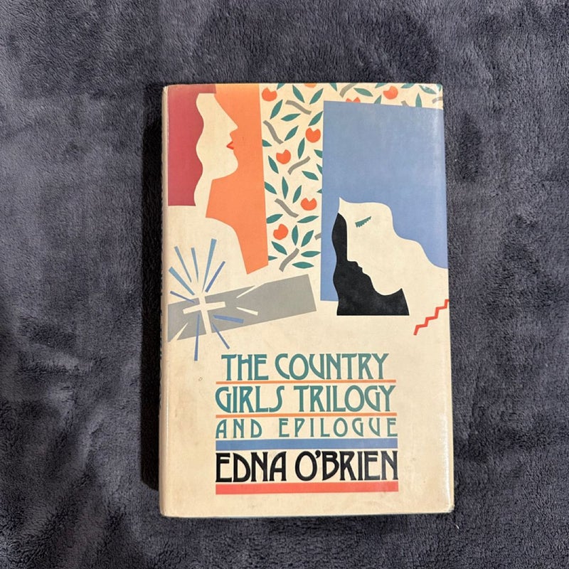 The Country Girls Trilogy and Epilogue by Edna O'Brien (signed) 1986