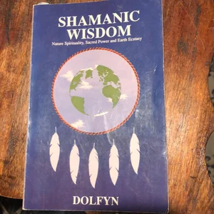 Shamanic Wisdom