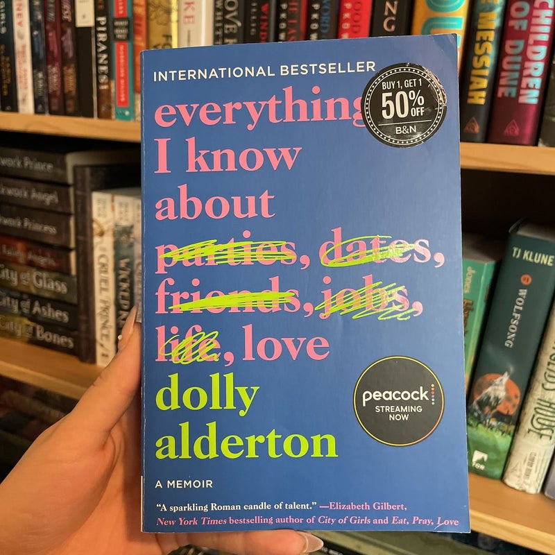 Everything I Know about Love by Dolly Alderton, Paperback