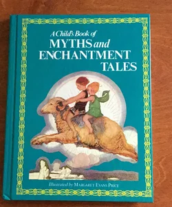 Child's Book of Myths and Enchantments