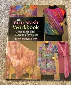 The Yarn Stash Workbook