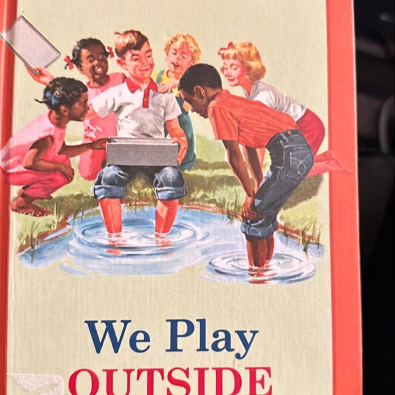 Dick and Jane: We Play Outside