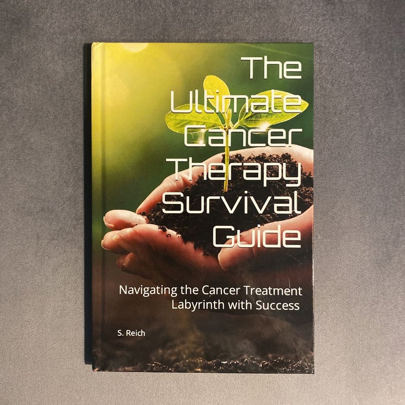 The Ultimate Cancer Therapy Survival Guide