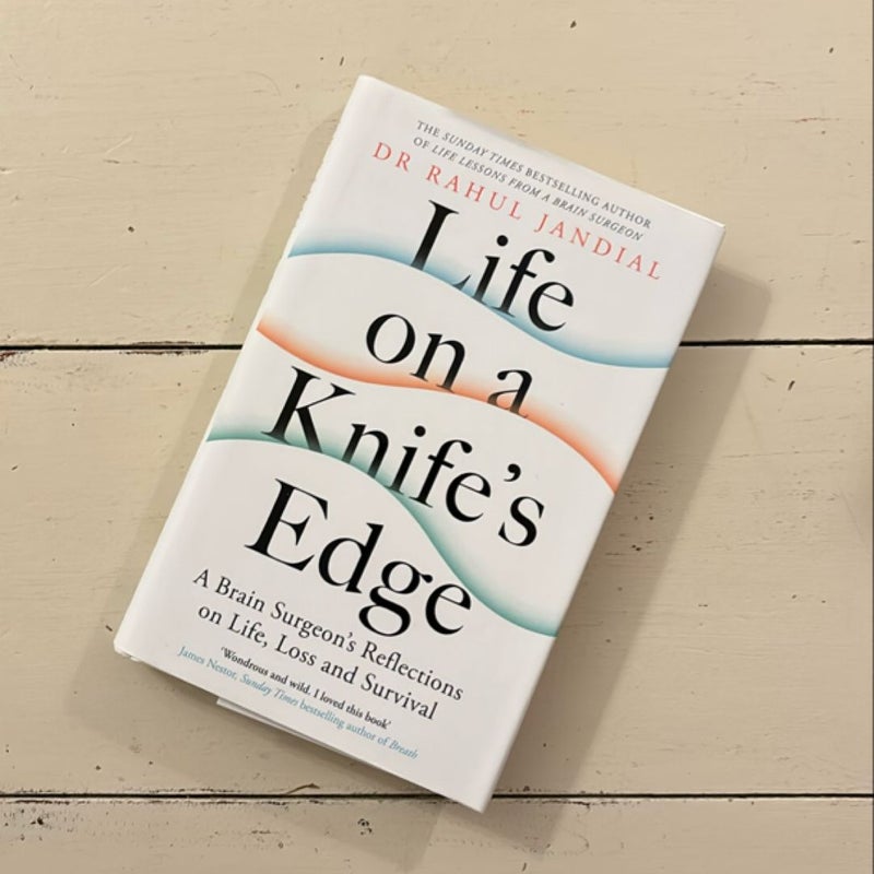 Life on a Knife's Edge