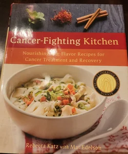 The Cancer-Fighting Kitchen