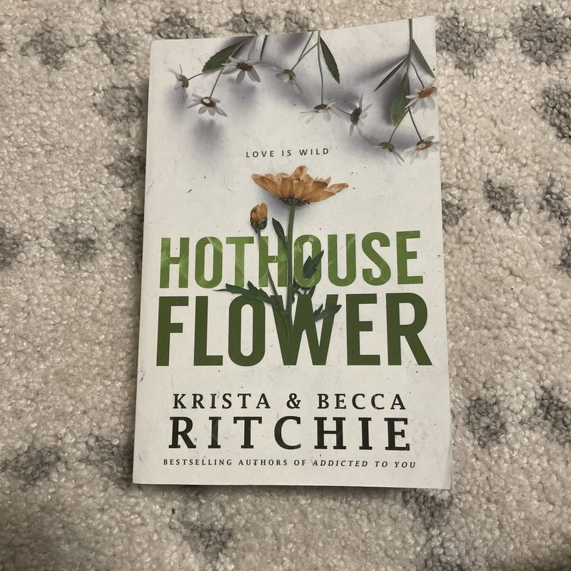 Hothouse Flower