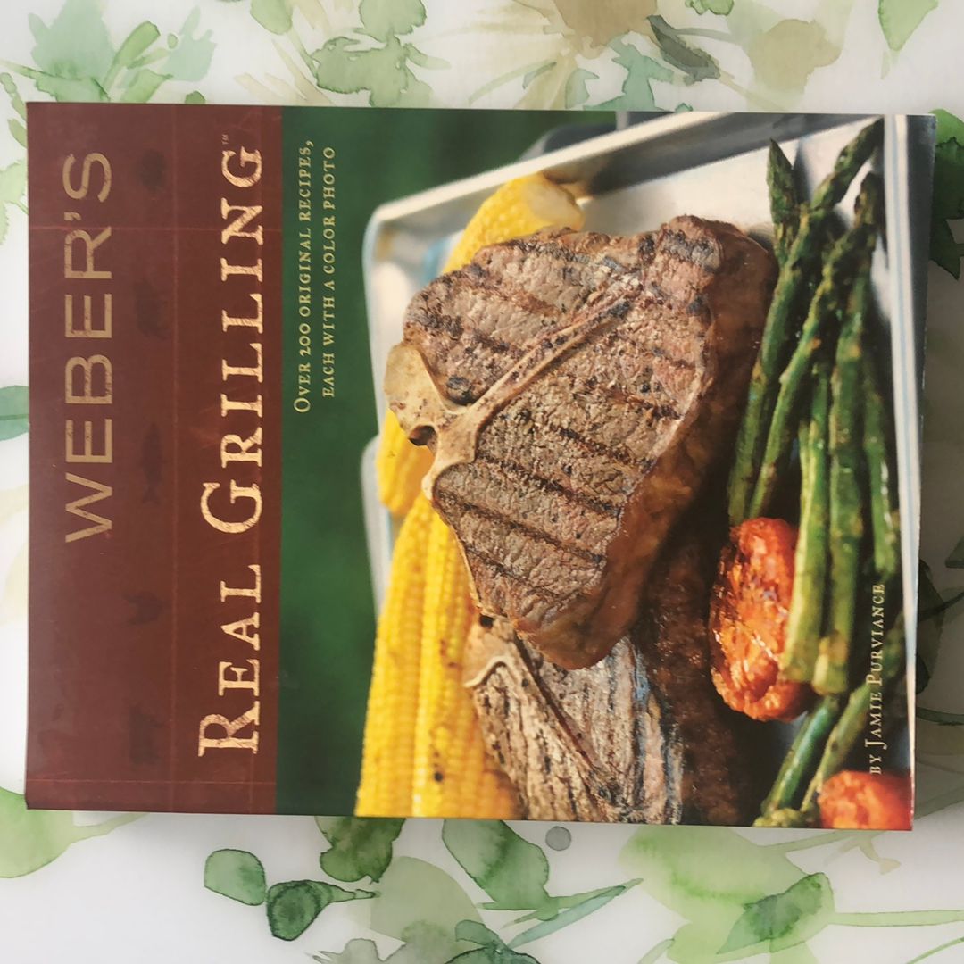 Weber's Real Grilling