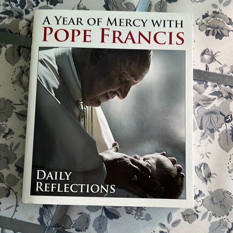 A Year of Mercy with Pope Francis