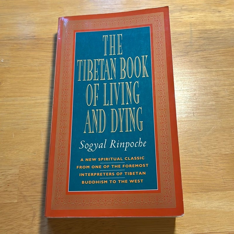 The Tibetan Book of Living and Dying