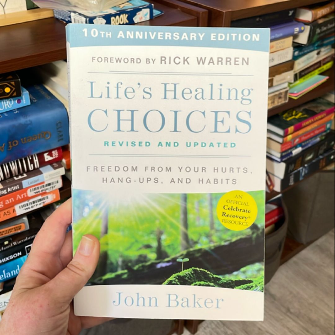 Life's Healing Choices Revised and Updated