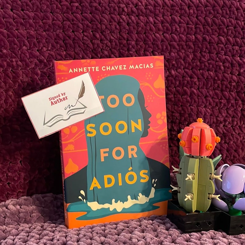 Too Soon for Adiós   *Signed by Author