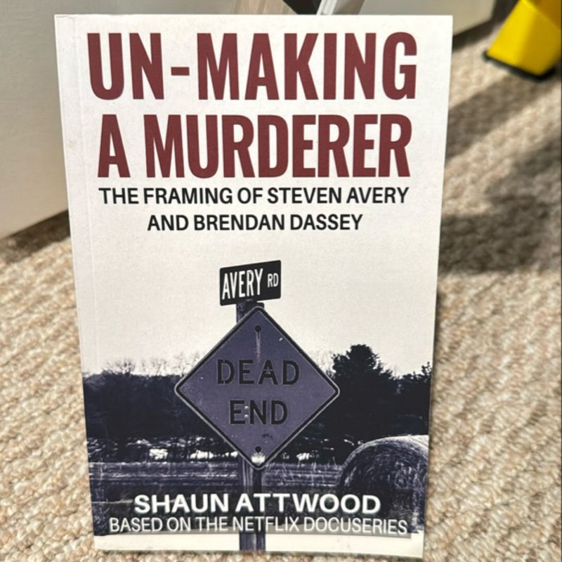 Un-Making a Murderer