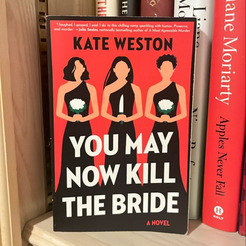 You May Now Kill the Bride