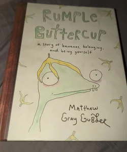 Rumple Buttercup: a Story of Bananas, Belonging, and Being Yourself