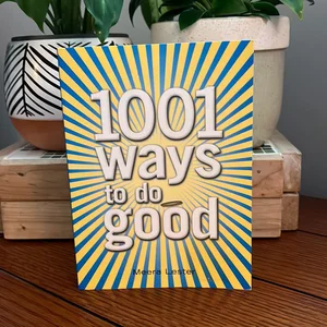 1001 Ways to Do Good
