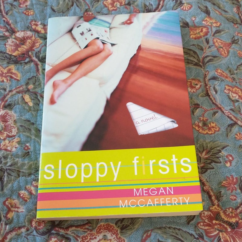 Sloppy Firsts