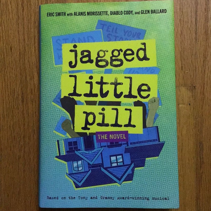 Jagged Little Pill: the Novel