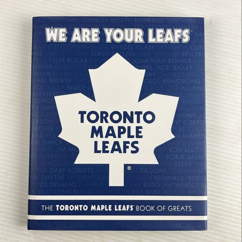 We Are Your Leafs