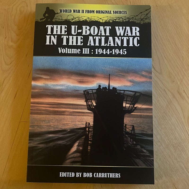 The U-Boat War in the Atlantic