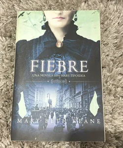 Fever Fiebre (Spanish Edition)