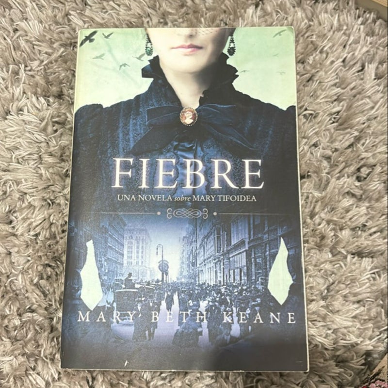 Fever Fiebre (Spanish Edition)