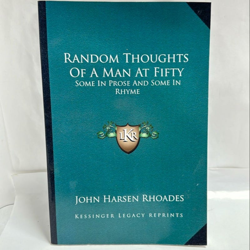 Random Thoughts of a Man at Fifty