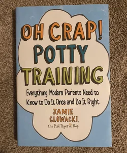 oh crap! potty training 