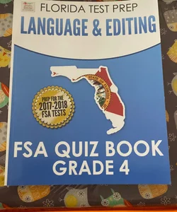 FLORIDA TEST PREP Language and Editing FSA Quiz Book Grade 4