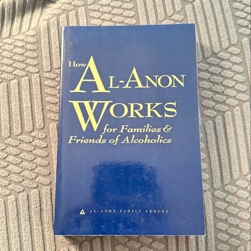 How Al-Anon Works for Families and Friends of Alcoholics